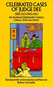 Celebrated cases of Judge Dee = Dee goong an : an authentic eighteenth-century Chinese detective novel /