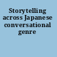 Storytelling across Japanese conversational genre