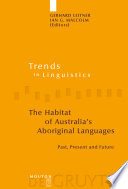 The habitat of Australia's aboriginal languages past, present and future /