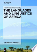 The languages and linguistics of Africa : a comprehensive guide /