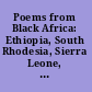 Poems from Black Africa: Ethiopia, South Rhodesia, Sierra Leone, Madagascar, Ivory Coast, Nigeria, Kenya, Gabon, Senegal, Nyasaland, Mozambique, South Africa, Congo, Ghana, Liberia.