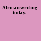 African writing today.