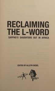 Reclaiming the L-word : Sappho's daughters out in Africa /