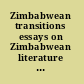 Zimbabwean transitions essays on Zimbabwean literature in English, Ndebele and Shona /