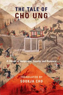 The tale of Cho Ung : a classic of vengeance, loyalty, and romance /