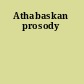 Athabaskan prosody