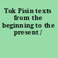 Tok Pisin texts from the beginning to the present /