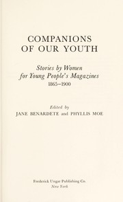 Companions of our youth : stories by women for young people's magazines, 1865-1900 /