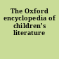 The Oxford encyclopedia of children's literature