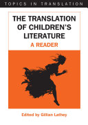 The translation of children's literature : a reader /