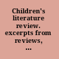 Children's literature review. excerpts from reviews, criticism, and commentary on books for children and young people /