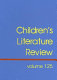 Children's literature review. excerpts from reviews, criticism, and commentary on books for children and young people /