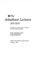 The Arbuthnot lectures, 1970-1979 /