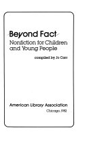 Beyond fact : nonfiction for children and young people /