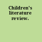 Children's literature review.