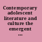 Contemporary adolescent literature and culture the emergent adult /