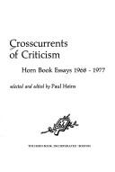 Crosscurrents of criticism : Horn book essays, 1968-1977 /