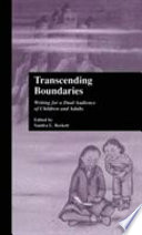 Transcending boundaries : writing for a dual audience of children and adults /