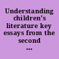 Understanding children's literature key essays from the second edition of The International companion encyclopedia of children's literature /