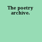 The poetry archive.