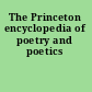 The Princeton encyclopedia of poetry and poetics