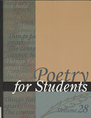 Poetry for students. presenting analysis, context and criticism on commonly studied poetry /