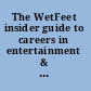 The WetFeet insider guide to careers in entertainment & sports /