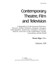 Contemporary theatre, film and television. a biographical guide featuring performers, directors, writers, producers, designers, managers, choreographers, technicians, composers, executives, dancers, and critics in the United States, Canada, Great Britain and the world /