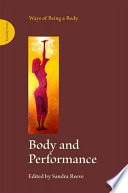 Body and performance : ways of being a body /