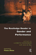 The Routledge reader in gender and performance /