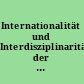 Internationalität und Interdisziplinarität der Editionswissenschaft /