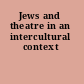 Jews and theatre in an intercultural context