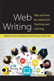 Web Writing Why and How for Liberal Arts Teaching and Learning /