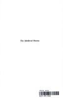 The Medieval drama : papers of the third annual conference of the Center for Medieval and Early Renaissance Studies, State University of New York at Binghamton, 3-4 May 1969 /