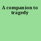 A companion to tragedy