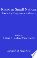 Radio in small nations production, programmes, audiences /