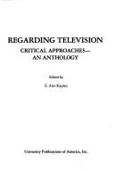 Regarding television : critical approaches--an anthology /