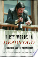 Dirty words in Deadwood literature and the postwestern /