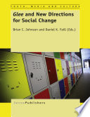 Glee and new directions for social change /