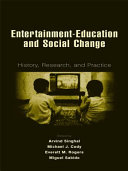 Entertainment-education and social change history, research, and practice /