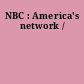 NBC : America's network /