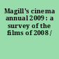 Magill's cinema annual 2009 : a survey of the films of 2008 /