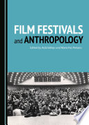 Film festivals and anthropology /