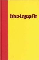 Chinese-language film : historiography, poetics, politics /