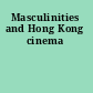 Masculinities and Hong Kong cinema