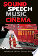 Sound, speech, music in Soviet and post-Soviet cinema /