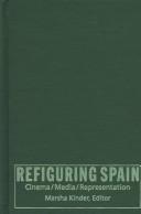 Refiguring Spain : cinema, media, representation /