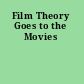 Film Theory Goes to the Movies