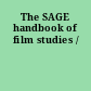 The SAGE handbook of film studies /