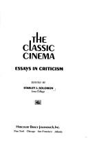 The classic cinema ; essays in criticism /